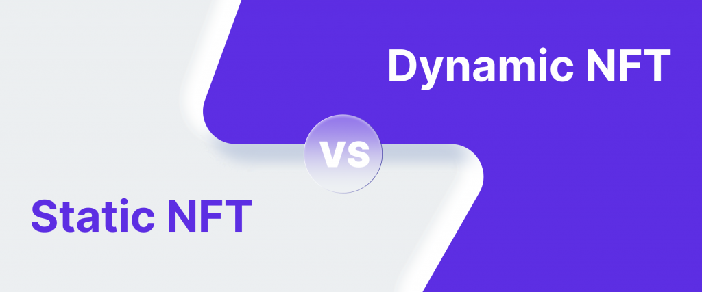 Understanding Dynamic NFTs And Their Use Cases