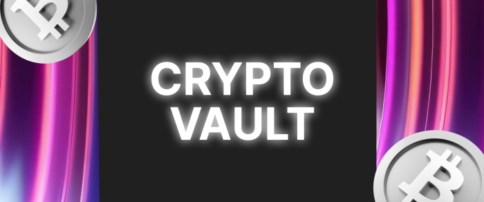 What is Crypto Vault, and How Does it Work?